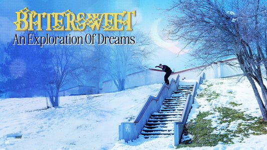 Volcom | Bittersweet: An Exploration of Dreams